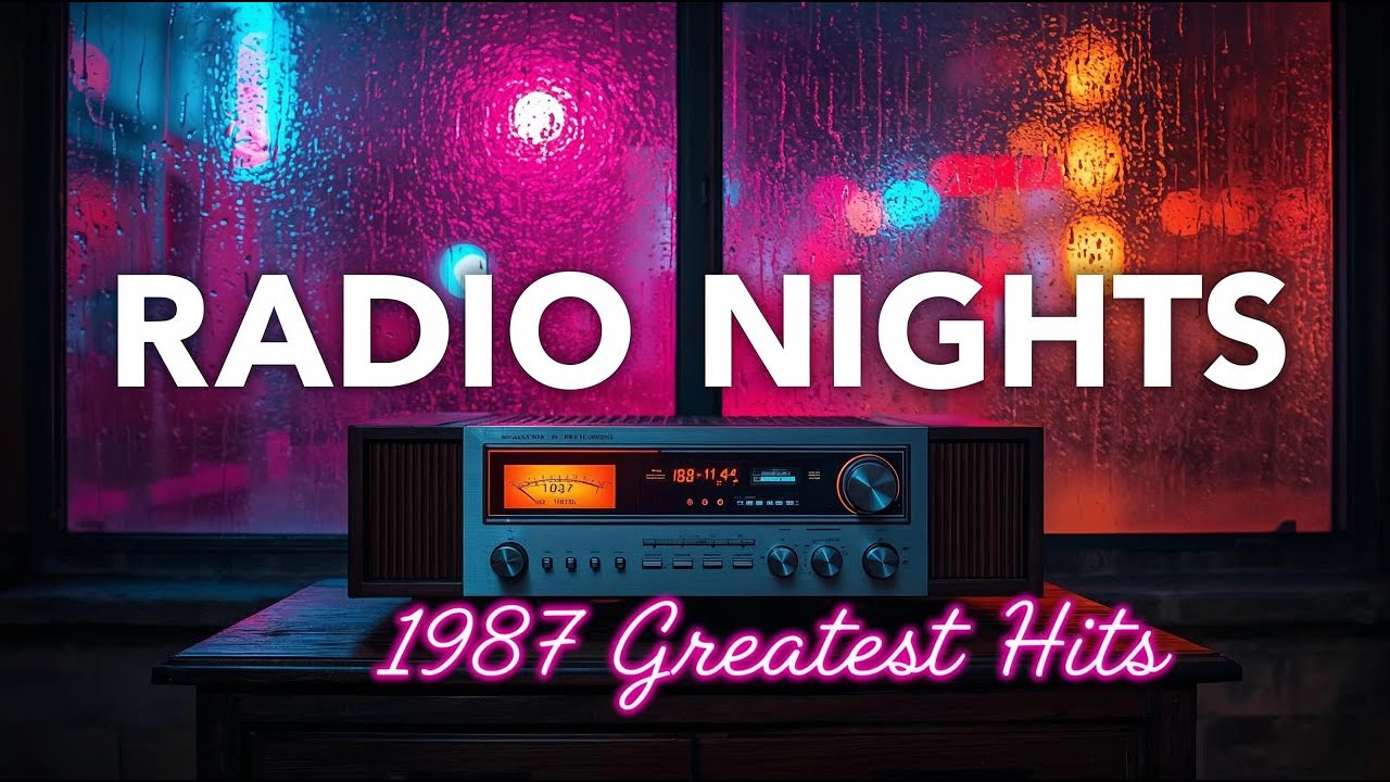 1987 Radio Nights: Nostalgic 80s Greatest Hits
