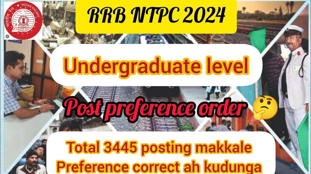RRB NTPC 2024 UNDERGRADUATION LEVEL BEST POST PREFERENCE