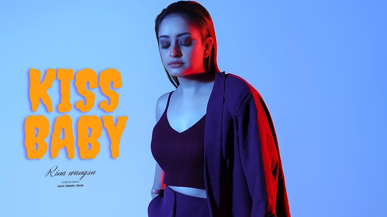 Rina wangsu - Kiss Baby [Official Music Video]