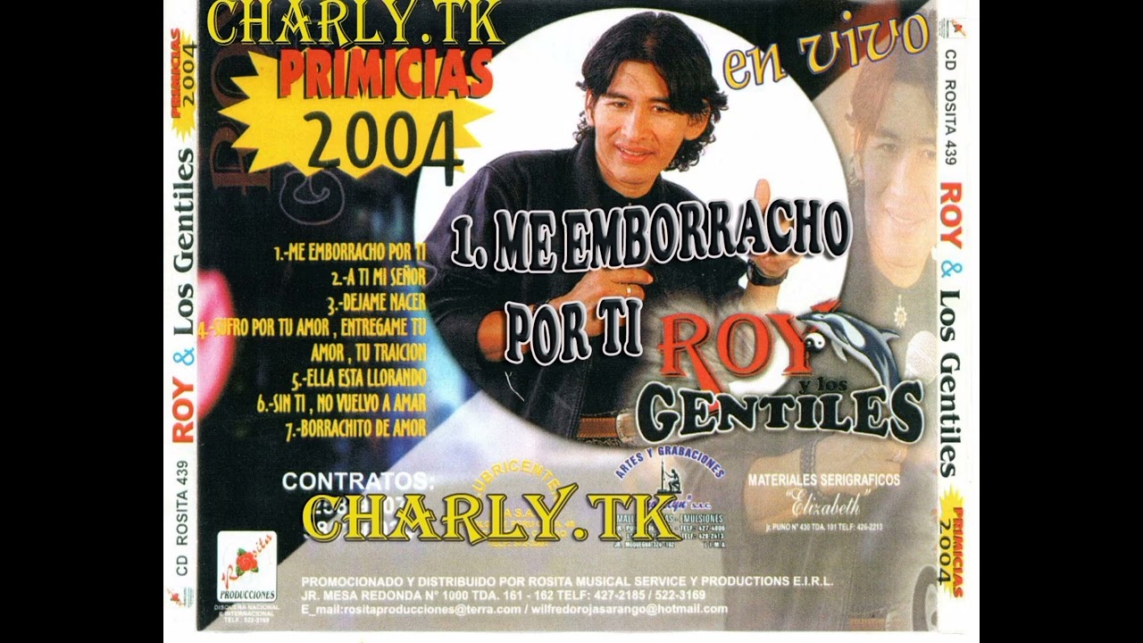Roy Y Los Gentiles Me Emborracho Por Ti