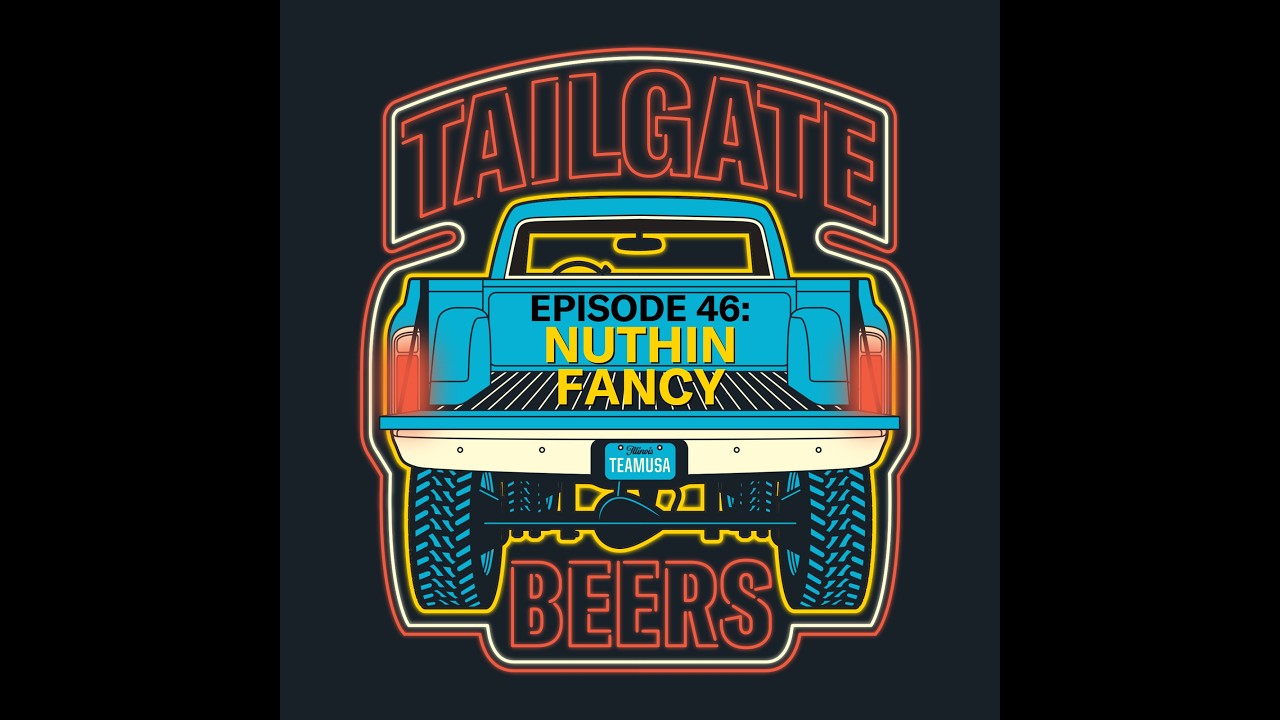 Episode 46 - Nuthin Fancy