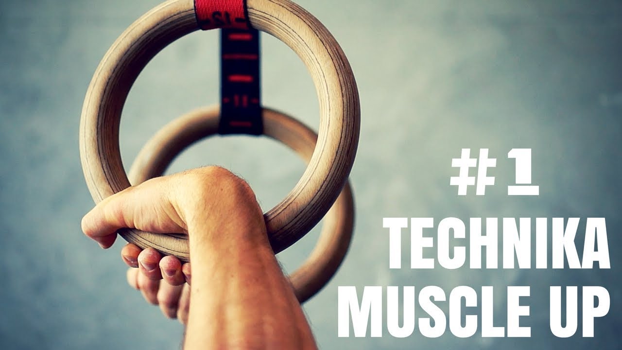 Technika MUSCLE UP #1