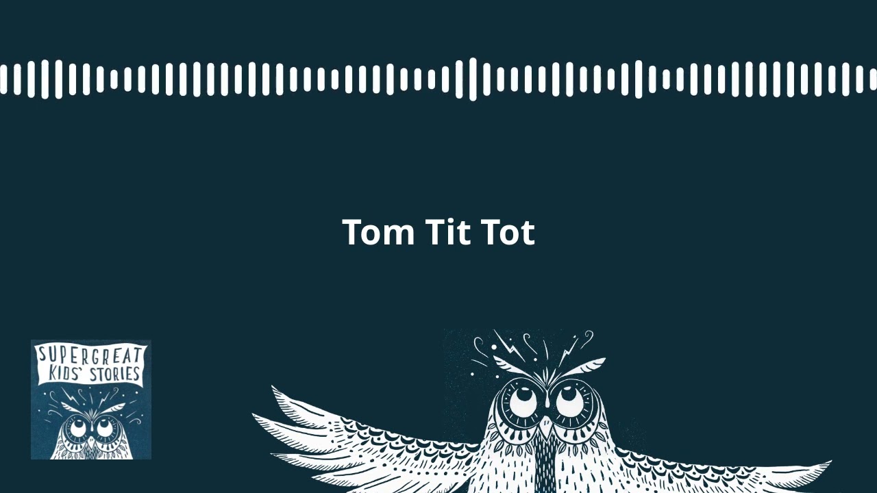 Tom Tit Tot