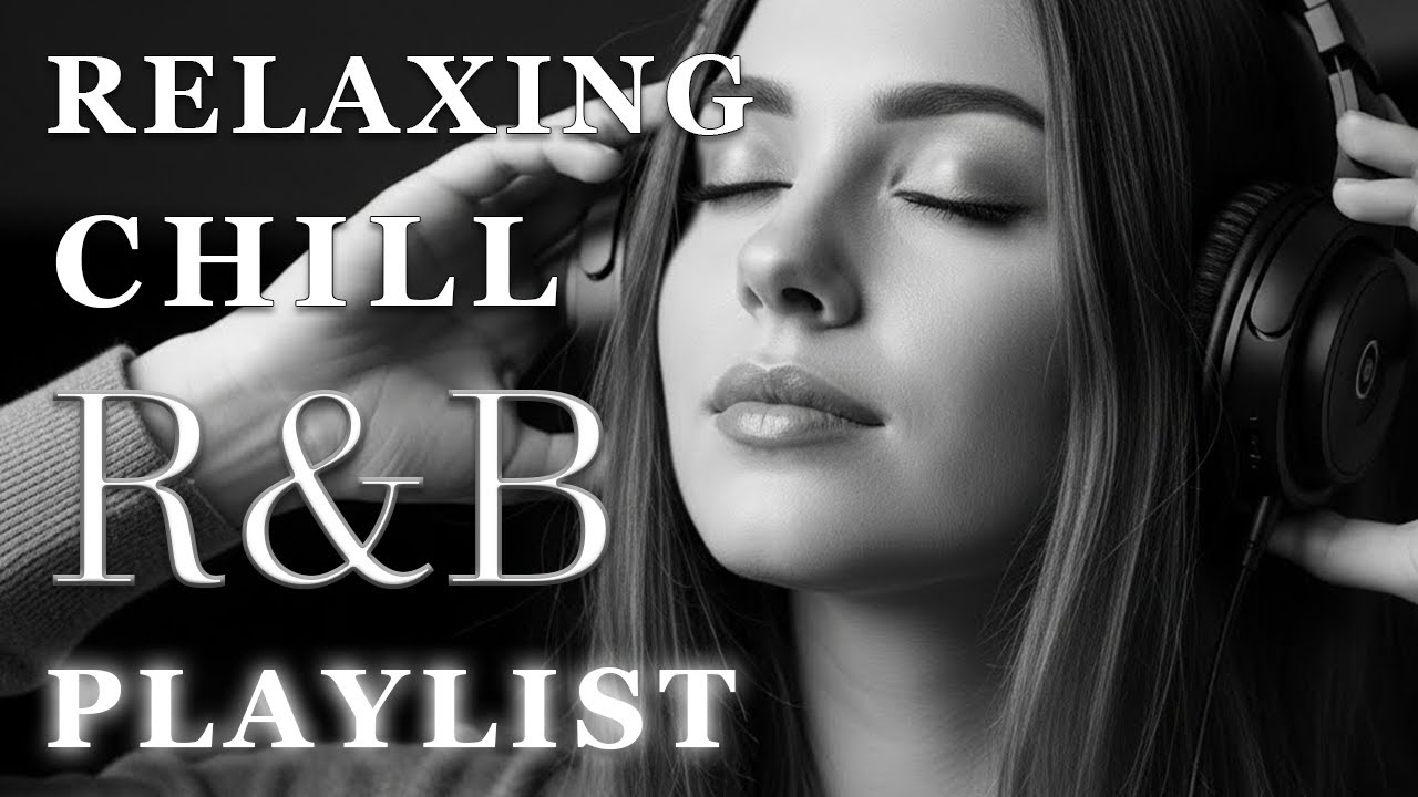 【R&B Soul】Relaxing Chill Playlist – Soulful Vocals & Deep Grooves