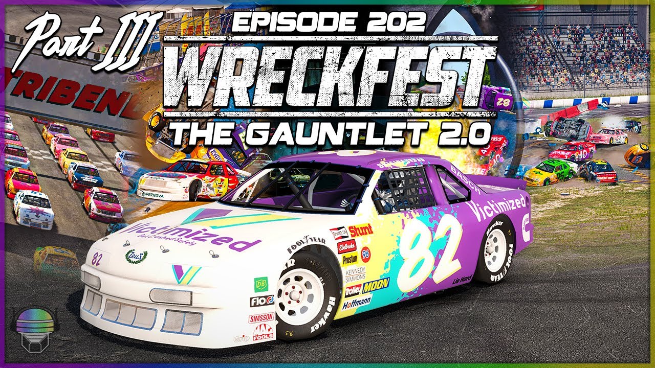 The Gauntlet 2.0 | Part 3 | Wreckfest