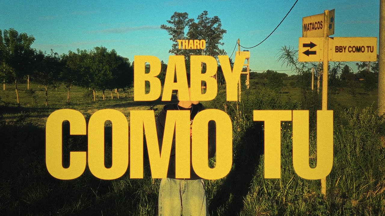 THARO X ASDAY - BABY COMO T&Uacute; (Video Oficial)
