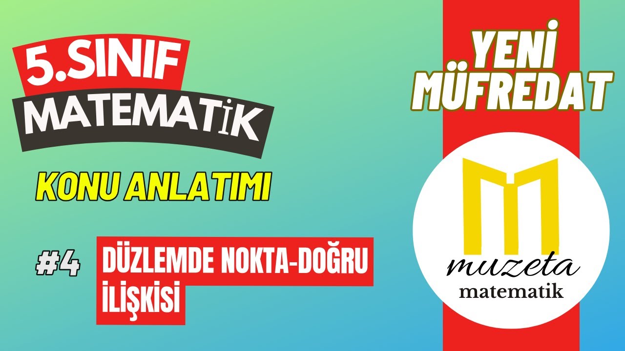 4) YENİ MÜFREDAT l 5. SINIF MATEMATİK KONU ANLATIMI l DÜZLEMDE NOKTA-DOĞRU İLİŞKİLERİ