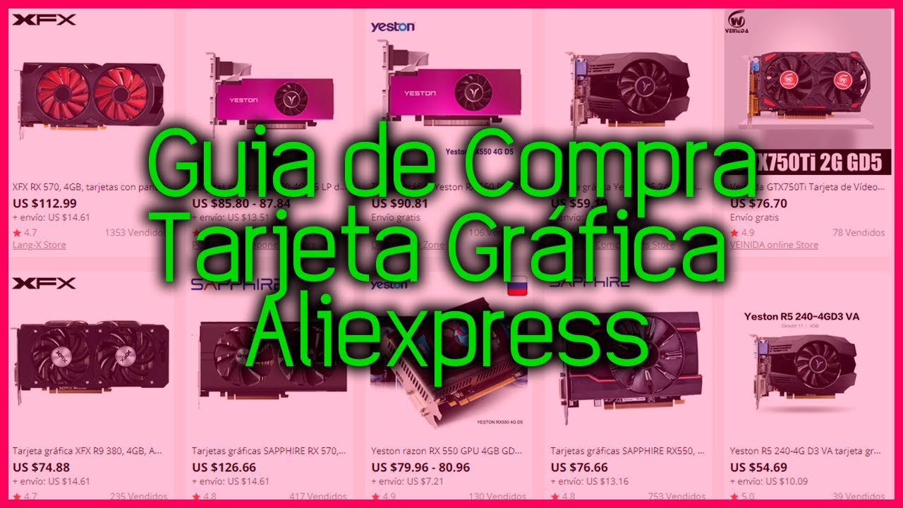 Gu&iacute;a para comprar GPU econ&oacute;mica en Aliexpress /Tarjeta Gr&aacute;fica o Tarjeta de V&iacute;deo