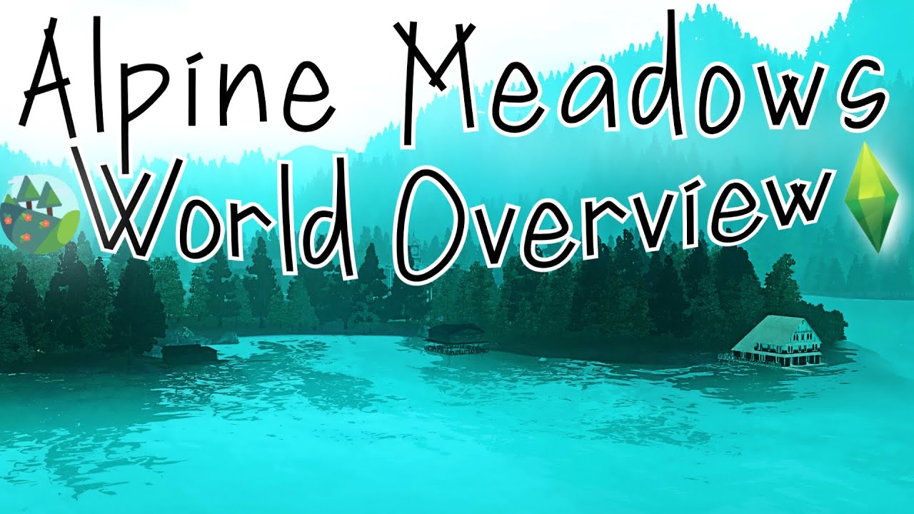 ALPINE MEADOWS, REMINDS ME MYSTIC FALLS! ♥ // The Sims 3: World Overview