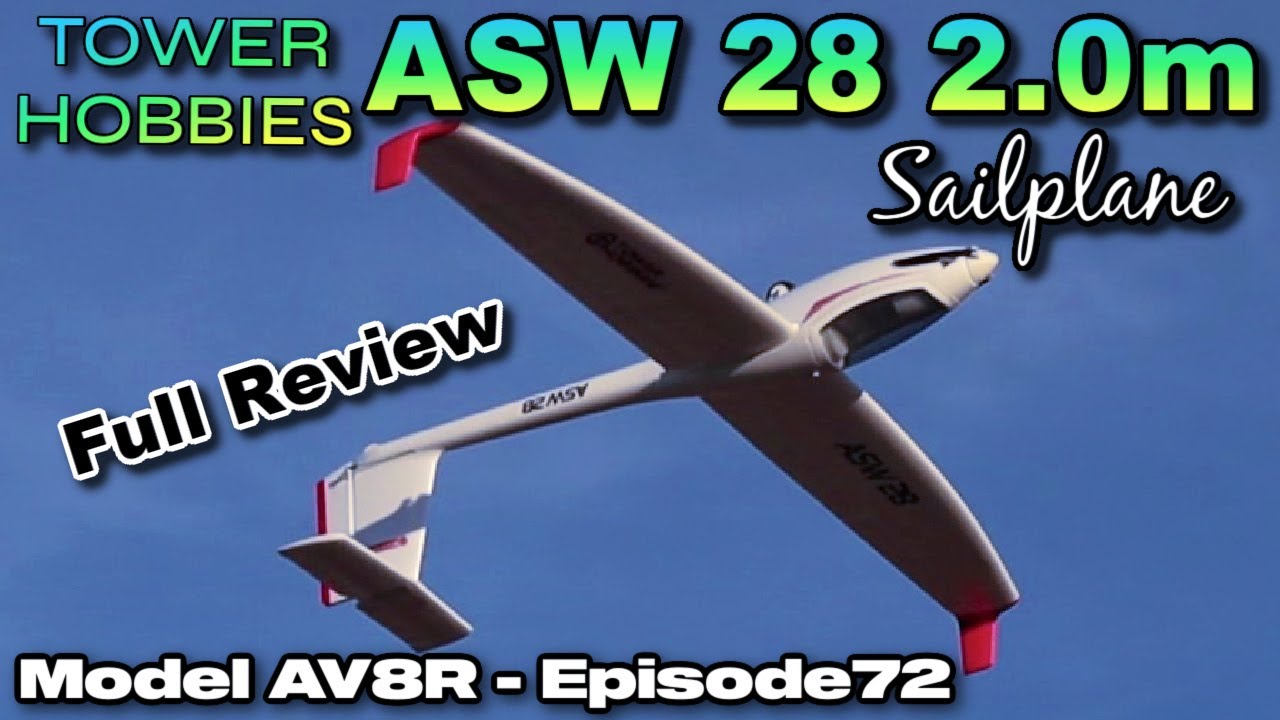 Обзор Tower Hobbies ASW 28 2.0m PNP — модель AV8R