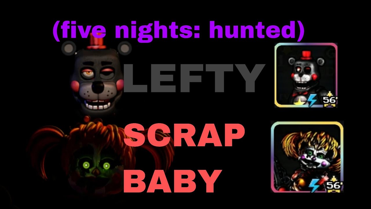 SCRAPBABY + LEFTY GAMEPLAY (Five Nights: Hunted)