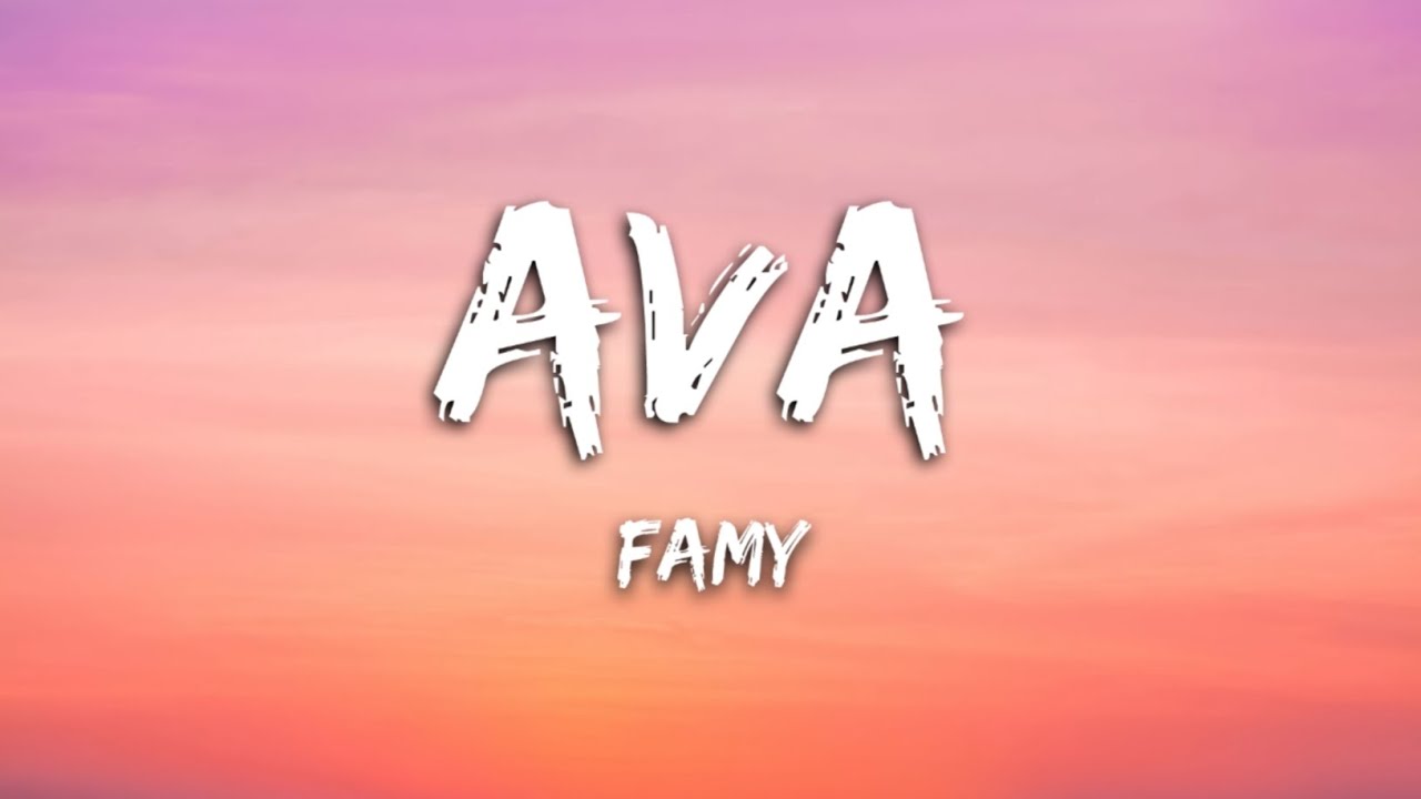 Famy - Ava (Lyrics)