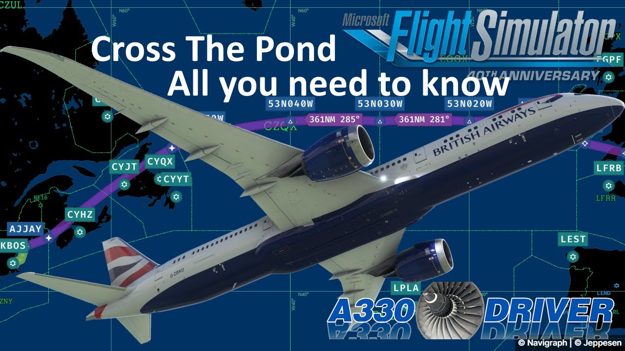 Cross The Pond! All you need to know by a Real Long Haul Pilot