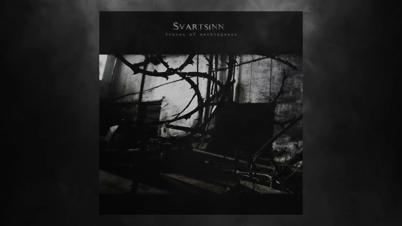 Svartsinn — Traces of Nothingness (2005, Cyclic Law)