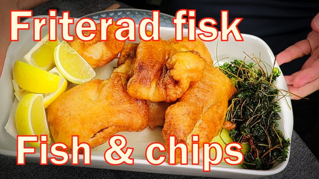 Friterad fisk - fish and chips