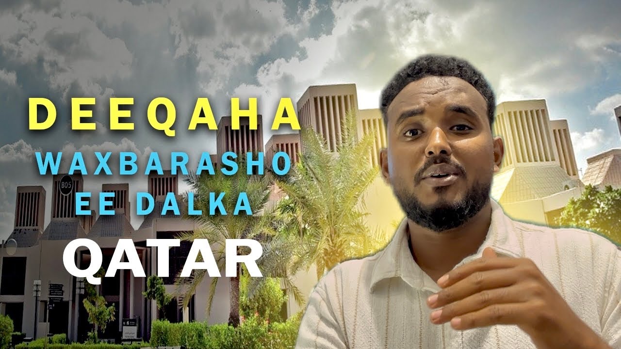 DEEQAHA WAXBARASHO EE DALKA QATAR ll Qatar Scholarships