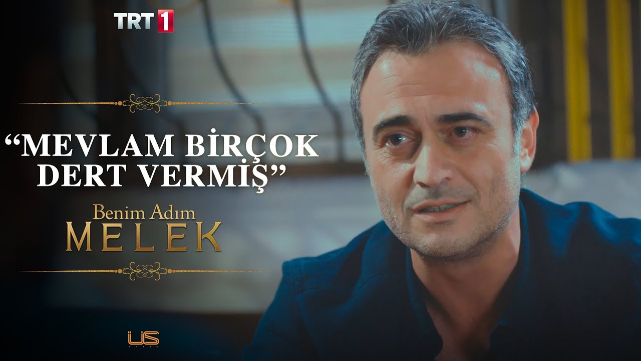 🎶Mevlam Birçok Dert Vermiş 🎶- Benim Adım Melek 5.Bölüm