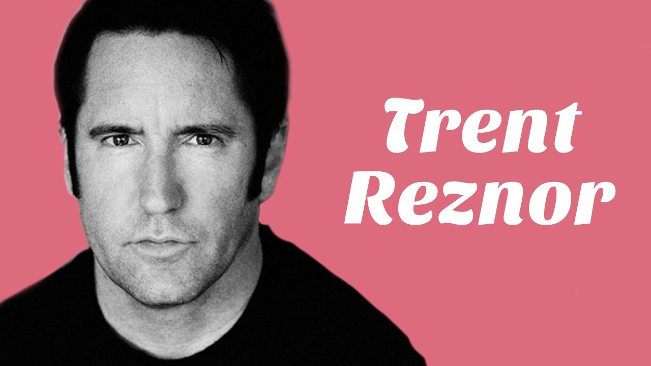 Understanding Trent Reznor