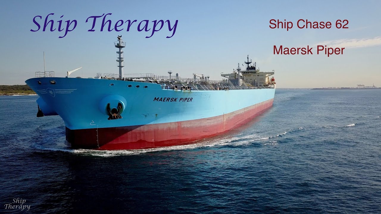 Ship Chase 62 - Maersk Piper - a big tanker for my last chase for a while
