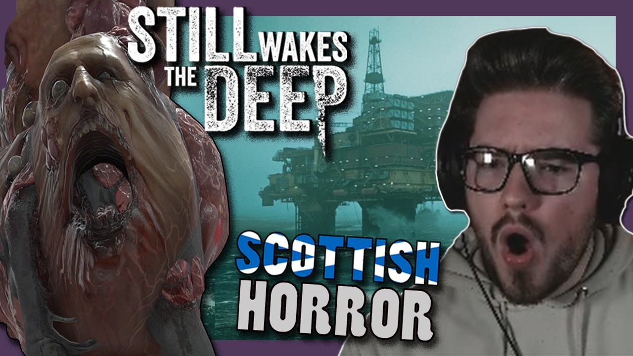 SCOTTISH Streamer Plays TERRIFYING Scottish Horror Game │Still Wakes the Deep