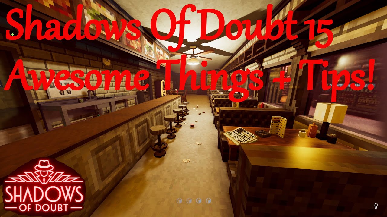 Shadows Of Doubt | 15 Awesome Things & Tips!
