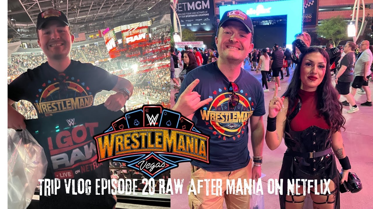 The WWE WrestleMania 41 Las Vegas Trip Vlog Episode 20 RAW after Mania on Netflix