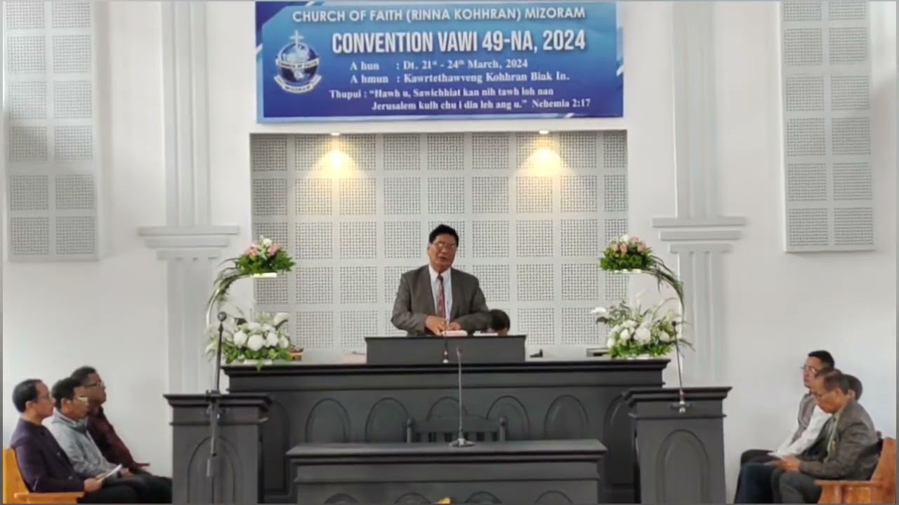 Church of Faith (Rinna Kohhran) Mizoram - 49th Convention Kawrtethawveng - 22nd March 2024