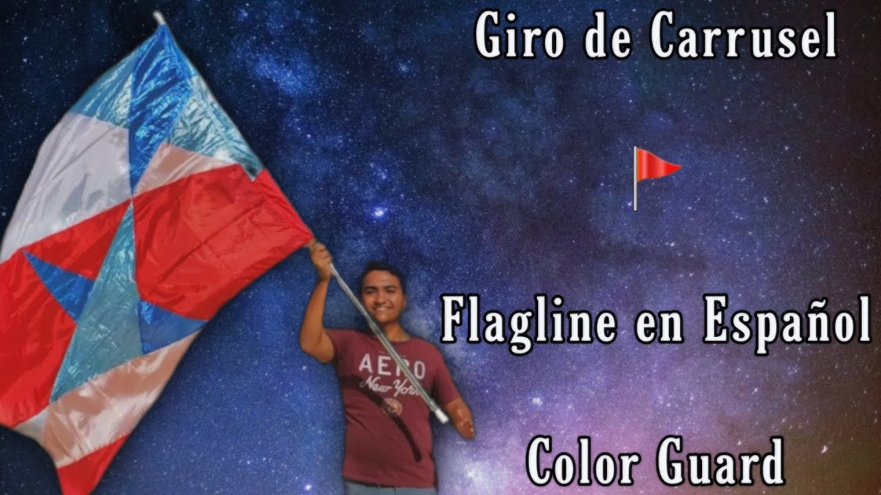Giro de Carrusel - Flagline en Español - Color Guard