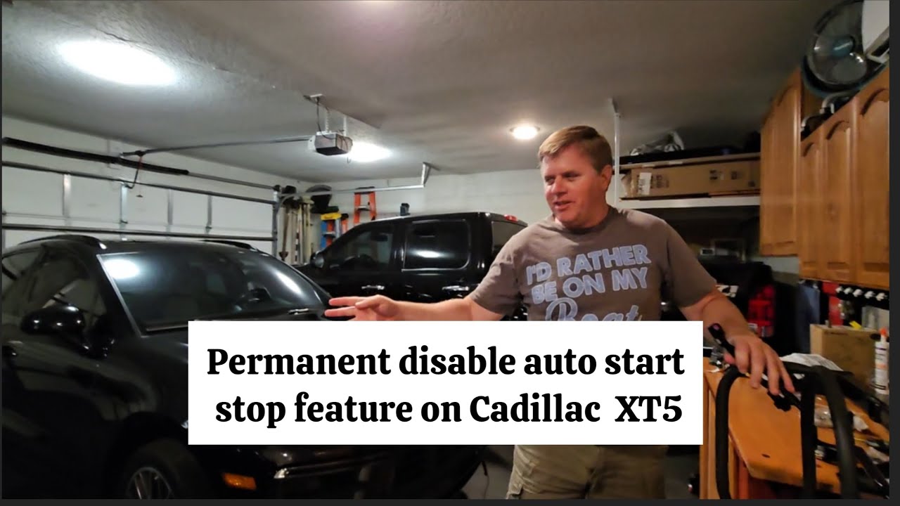 Permanent disable auto start stop feature on Cadillac xt5  - 2021