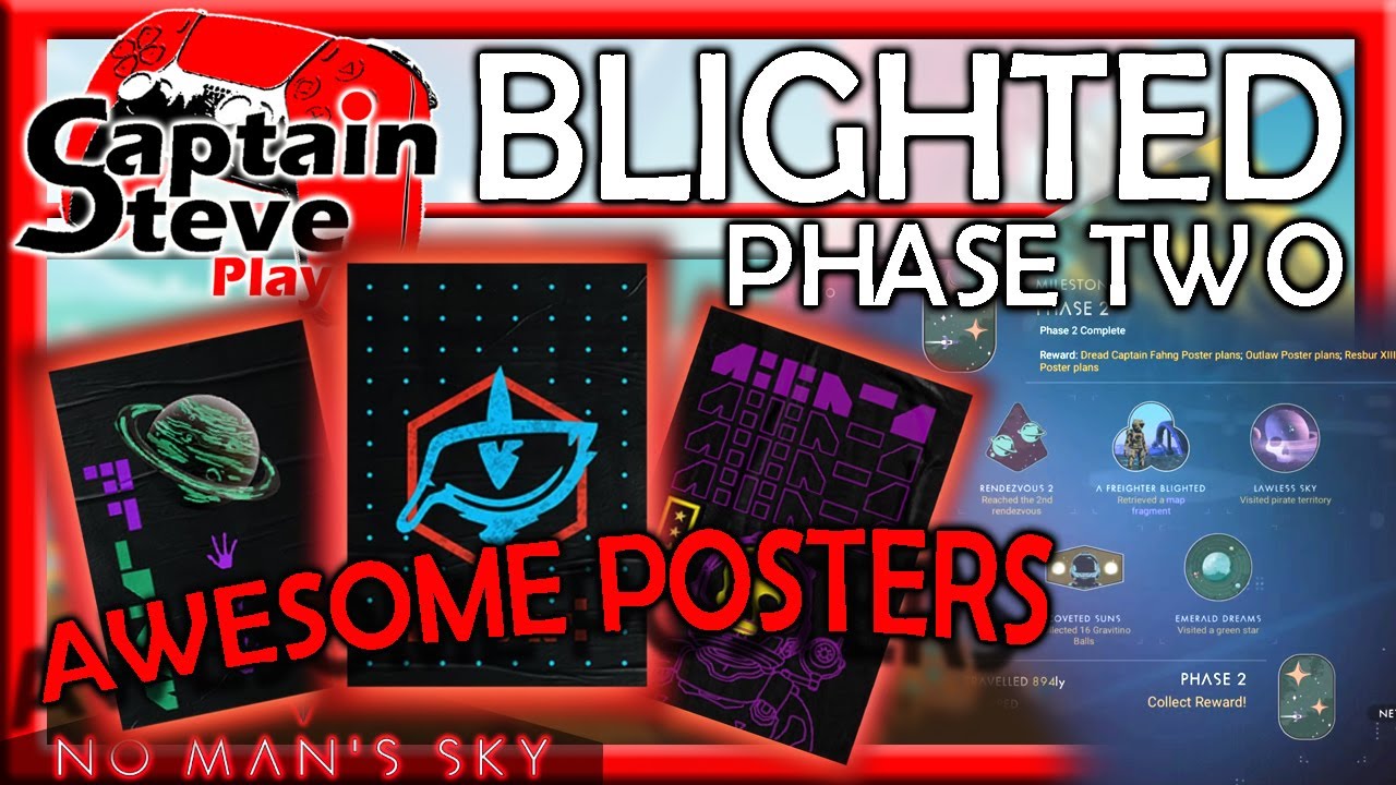 No Man's Sky Outlaws Expedition 6 Blighted Phase 2 Posters Unlocked Captain Steve Plays NMS Guide
