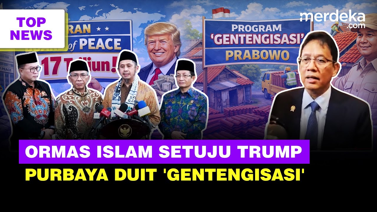 Restu Ormas Islam Buat Prabowo Bayar Rp17 T Ke Dewan Trump | Purbaya Buka Duit 'Gentengisasi'