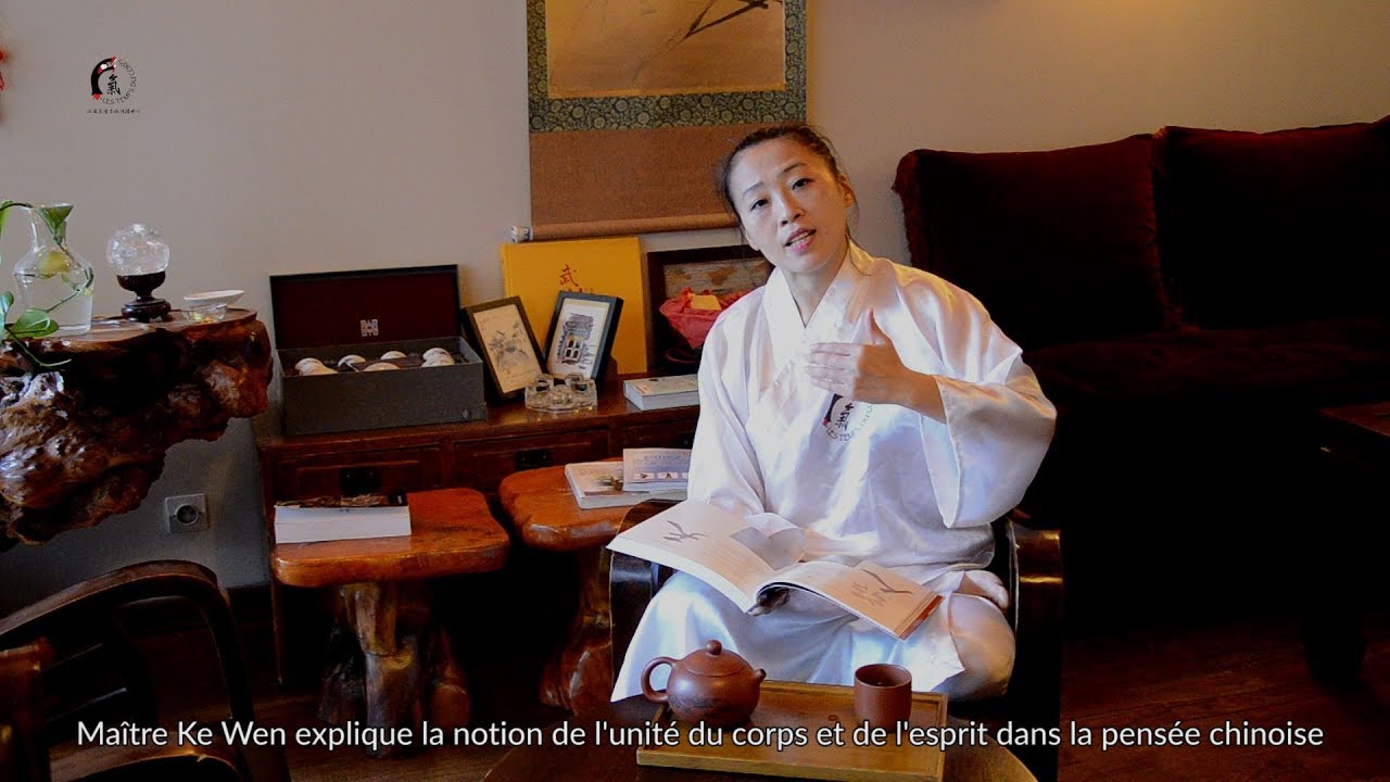 Maître Ke Wen explique la notion de l'unité du corps et esprit dans la pensée chinoise