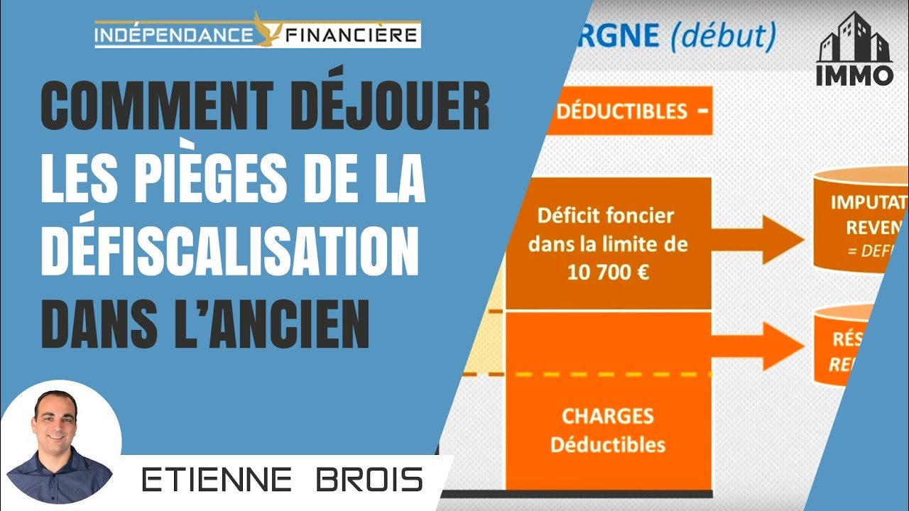 Comment d&eacute;jouer les pi&egrave;ges de la d&eacute;fiscalisation dans l'ancien
