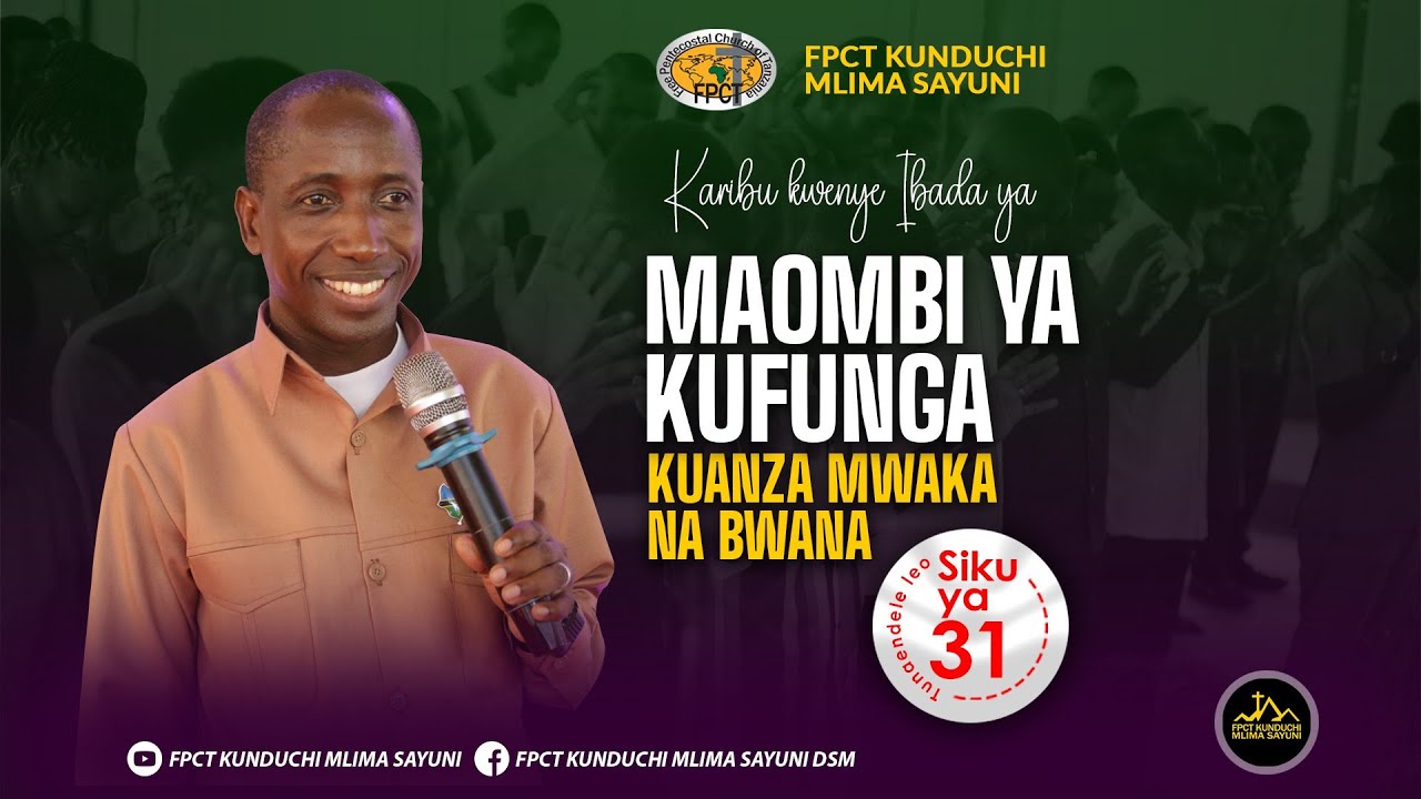 🔴 #LIVE: SIKU 31 |  MAOMBI YA KUFUNGA  NA KUANZA MWAKA NA BWANA