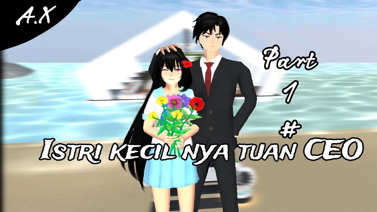 Istri Kecil Nya Tuan Ceo ||part1||sakura school simulator 🥀🥀