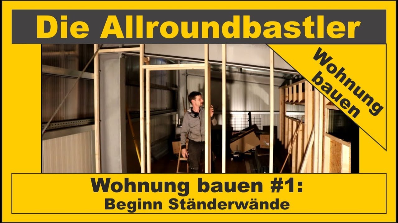 Wohnung bauen #1 - Beginn Ständerwände
