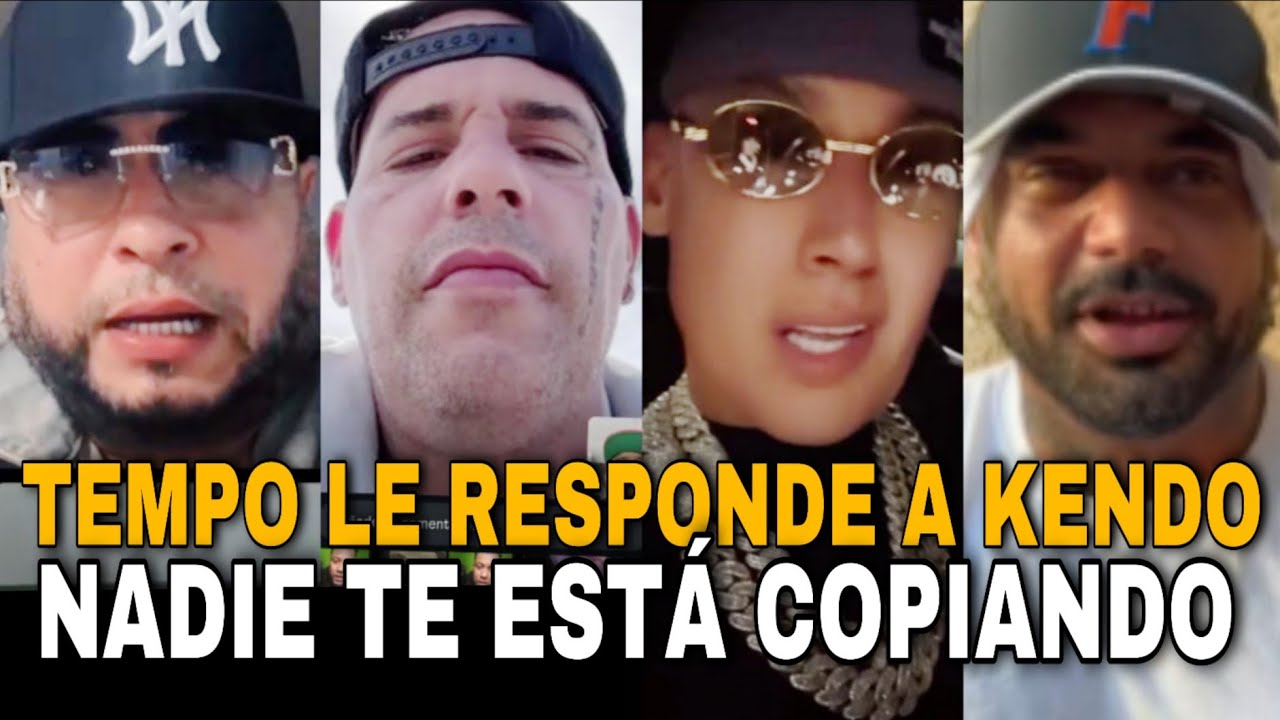 GUERRA🔥 TEMPO LE RESPONDE A KENDO KAPONI NADIE TE ESTÁ COPIANDO Y REACCIONA A L.V.M.M AL2 REACCIONA