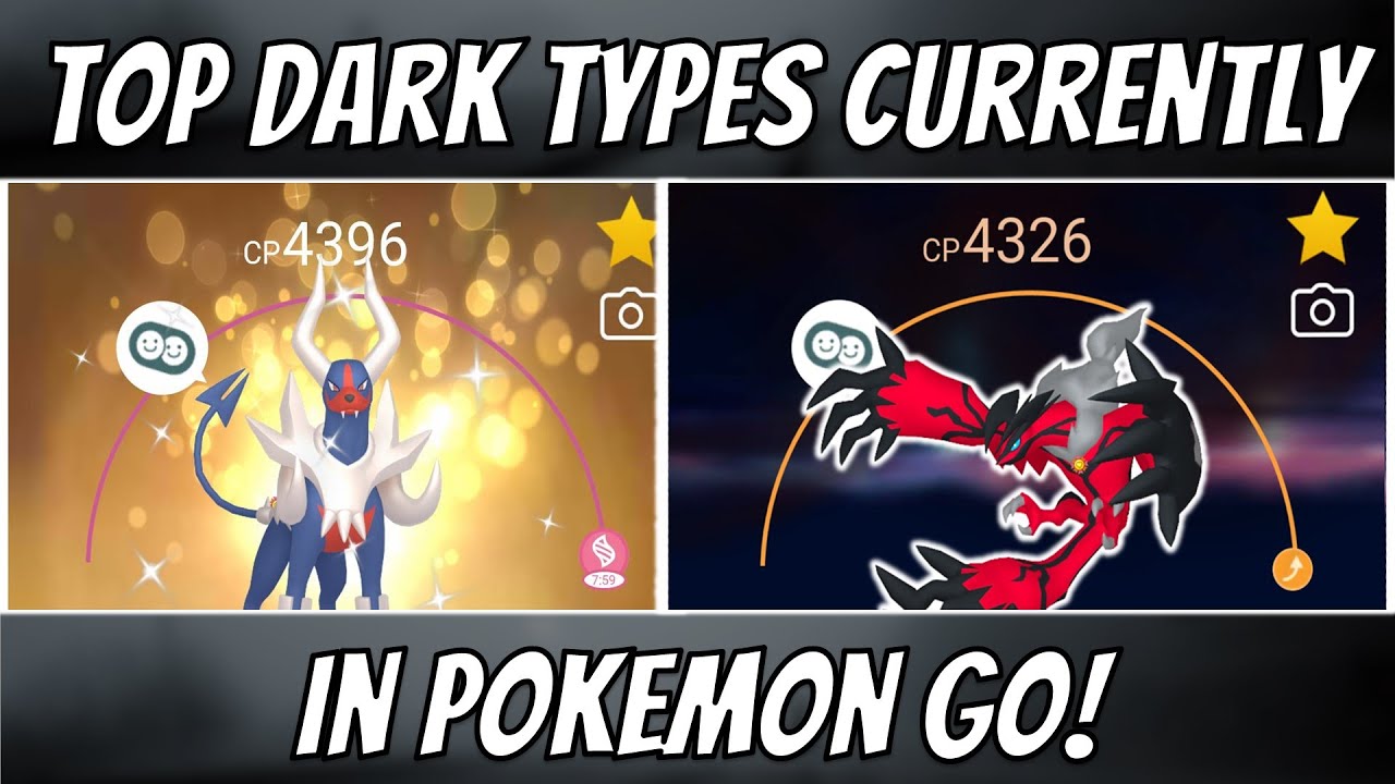 Top Dark Type Pokemon Currently in Pokemon Go!