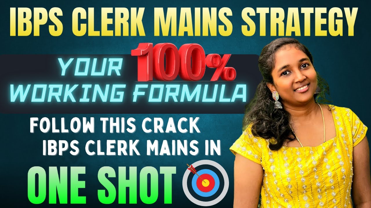 IBPS CLERK MAINS STRATEGY | YOUR 100% WORKING FORMULA | FOLLOW THIS CRACK IBPS CLERK MAINS IN ONE 🧨
