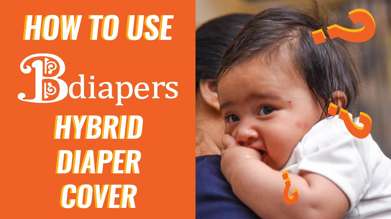 How to use Bdiapers Hybrid Diaper Cover