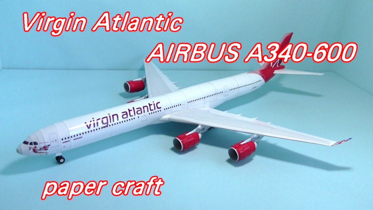 Virgin Atlantic AIRBUS A340-600 paper craft ペーパークラフト
