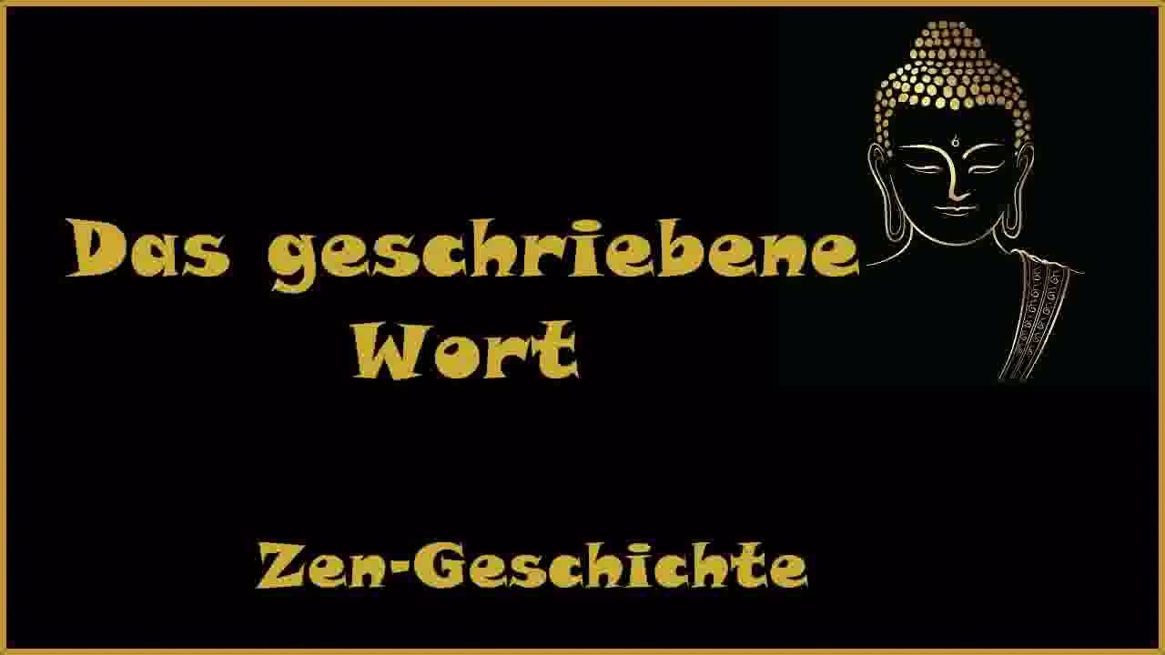 Zur Inspiration: Das geschriebene Wort - Zen-Geschichte