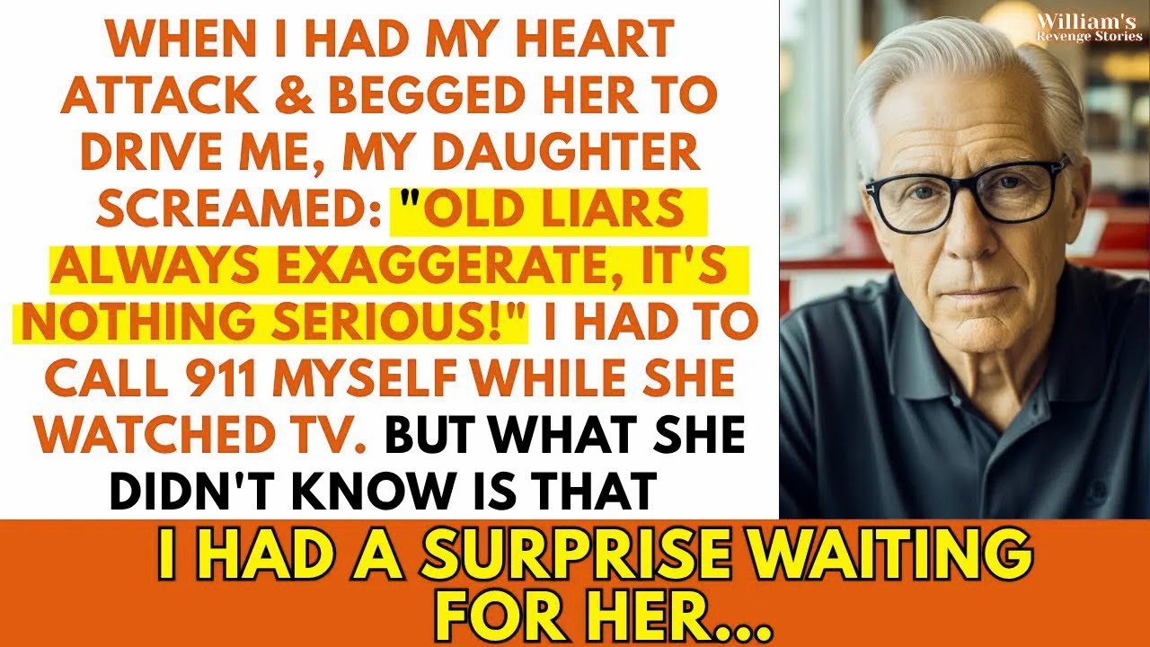 My Daughter Denied Me Help During My Heart Attack - 'Old People Always Exaggerate.' So I...