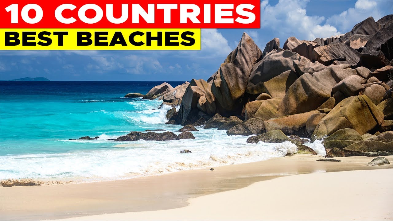Best Beaches in the World |10 Countries with the Best Beaches | Best Beaches