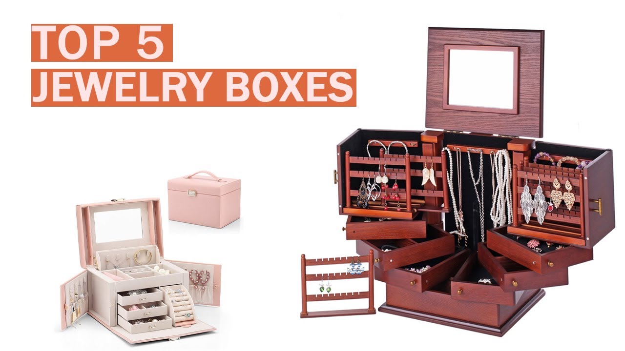 Best Jewelry Boxes! Organize Your Treasures in Style with These Top Picks