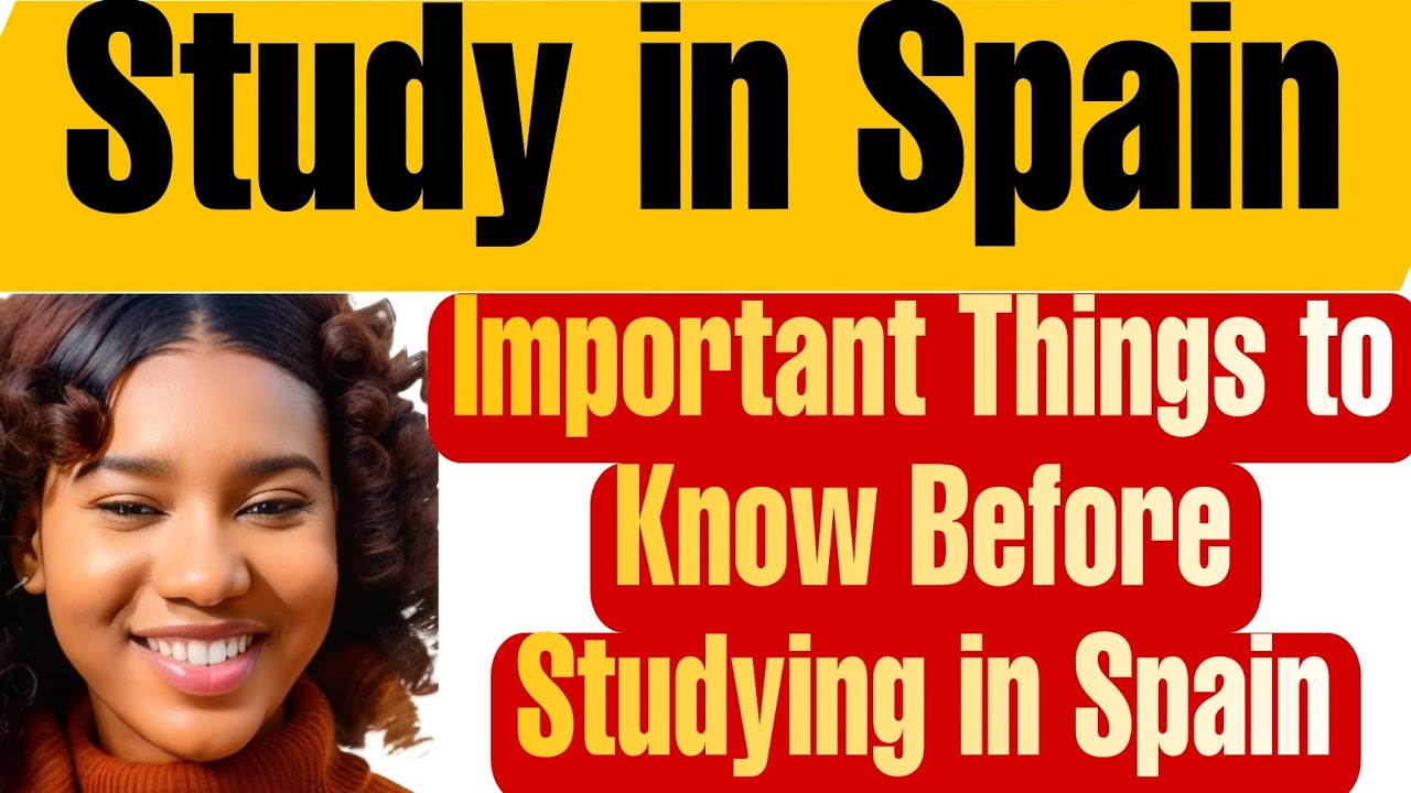 Study in Spain🇪🇸: Everything You Need to Know