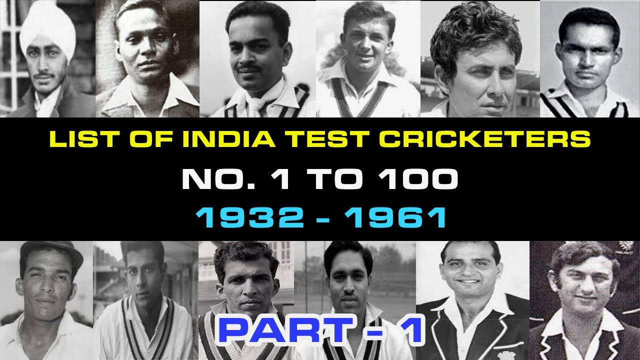 Top 100 Indian Test Cricketers of ALL TIME  | India Test Players 1932 to 1961 PART 1