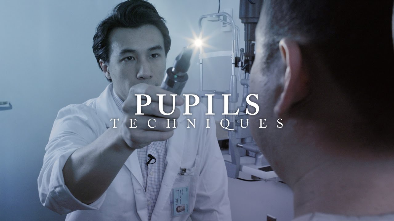 Opthalmology: Pupils Techniques #ubcmedicine