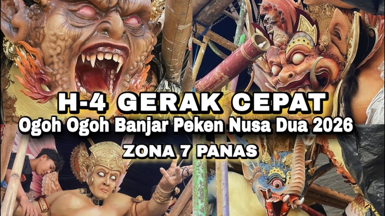 H-4 GERAK CEPAT Menjelang Penilaian Lomba Ogoh Ogoh Badung 2026 - ZONA 7 Banjar Peken Nusa Dua 