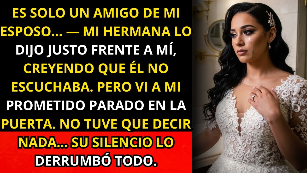 “Es solo un amigo de mi esposo” — mi hermana abrió la suite nupcial, y mi prometido escuchó todo...